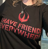 I Have Friends Everywhere- Black